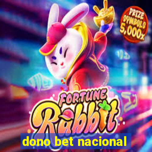 dono bet nacional